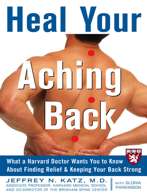 Title details for Heal Your Aching Back by Jeffrey N. Katz - Available